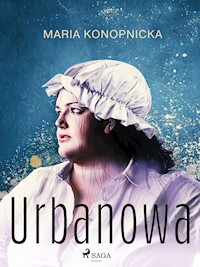 Urbanowa - Maria Konopnicka - ebook