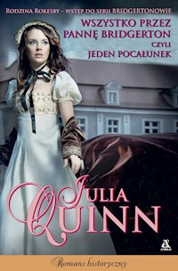 Wszystko przez pannę Bridgerton czyli jeden pocałunek - Julia Quinn - książka