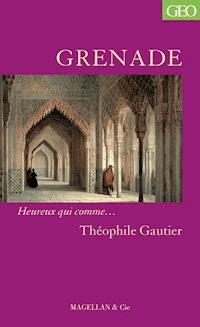 Grenade - Théophile Gautier - ebook