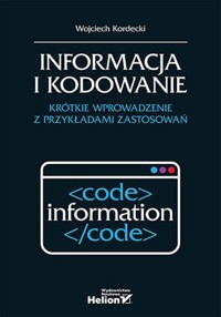 Informacja i kodowanie. - Kordecki Wojciech - książka