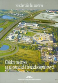 Obiekty mostowe na autostradach i drogach ekspresowych -  - książka