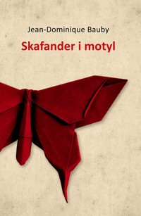 Skafander i motyl - Jean-Dominique Bauby - książka