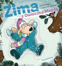 Zima z owieczką Magdą. Białe święta i rodzinne zabawy - Anna Wołodko - książka