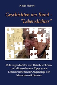 Geschichten am Rand - "Lebenslichter" - Nadja Hebert - ebook