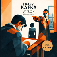 Wyrok. Zbiór opowiadań - Franz Kafka - audiobook