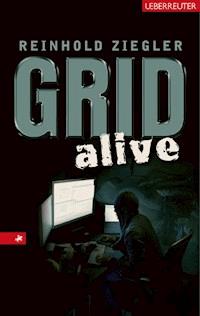 GRID alive - Reinhold Ziegler - ebook