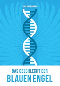 Das Geschlecht der Blauen Engel - G. Voigt - ebook
