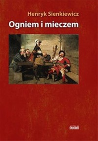Ogniem i mieczem Tom 1-2 - Henryk Sienkiewicz - książka