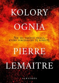 Kolory ognia - Pierre Lemaitre - ebook + książka