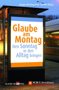 Glaube am Montag - Ansgar Hörsting - ebook