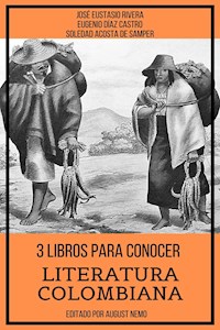 3 Libros para Conocer Literatura Colombiana - Soledad Acosta de Samper - ebook