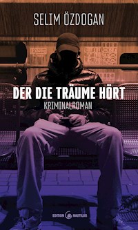 Der die Träume hört - Selim Özdogan - ebook