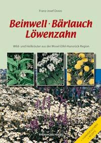 Beinwell, Bärlauch, Löwenzahn - Franz-Josef Dosio - ebook