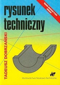 Rysunek techniczny - Dobrzański Tadeusz - książka