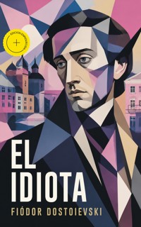 El idiota (Anotado) - Fiodor Dostoievski - ebook