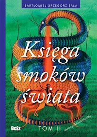 Księga smoków świata Tom 2 - Sala Bartłomiej Grzegorz - książka