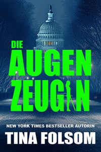 Die Augenzeugin - Tina Folsom - ebook