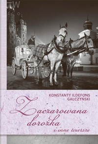 Zaczarowana dorożka i inne wiersze - Konstanty Ildefons Gałczyński - książka