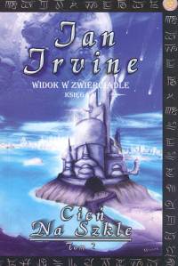 Cień na szkle Księga I Tom 2 - Irvine Jan - książka