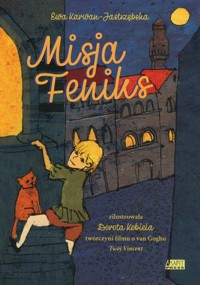 Misja Feniks - Ewa Karwan-Jastrzębska, Dorota Kobiela (ilustr.) - ebook + audiobook + książka