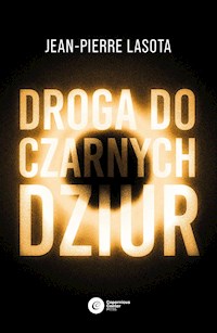 Droga do czarnych dziur - Lasota Jean-Pierre - ebook + książka