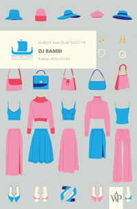 DJ Bambi - Auður Ava Ólafsdóttir - ebook + audiobook