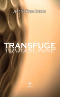 Transfuge - Jean Philippe Donato - ebook