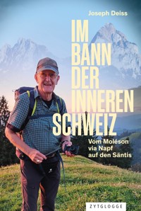 Im Bann der inneren Schweiz - Joseph Deiss - ebook