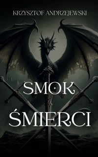 Smok Śmierci - Krzysztof Andrzejewski - ebook