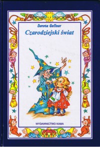Czarodziejski świat - Gellner Dorota - ebook