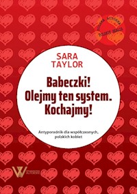 Babeczki! Olejmy ten system Kochajmy! - Sara Taylor - książka