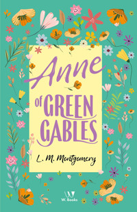 Anne of Green Gables - Lucy Maud Montgomery - ebook