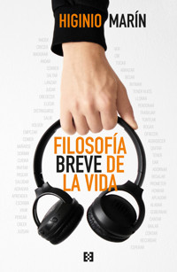 Filosofía breve de la vida - Higinio Marín Pedreño - ebook