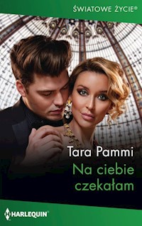 Na ciebie czekałam - Tara Pammi - ebook + książka
