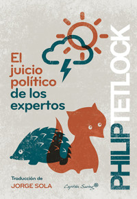 El juicio político de los expertos - Fhilip E. Tetlock - ebook
