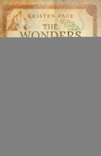 The Wonders of Creation - Kristen Page - ebook