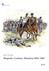 Magenta Custoza Mentana 1859-1867 - Suchacki Marcin - książka