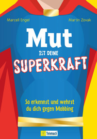 Mut ist deine Superkraft - Marcell Engel - ebook