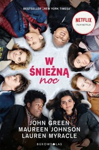 W śnieżną noc (wydanie filmowe) - John Green, Maureen Johnson, Lauren Myracle - książka