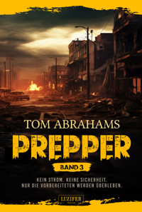 PREPPER - Band 3 - Tom Abrahams - ebook