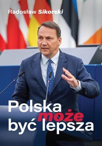 Polska może być lepsza - Sikorski Radosław - książka