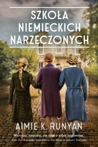 Szkoła niemieckich narzeczonych - Aimie K. Runyan - ebook + książka