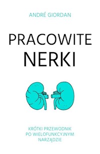 Pracowite nerki - André Giordan - książka