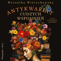 Antykwariat cudzych wspomnień - Weronika Wierzchowska - ebook + audiobook + książka