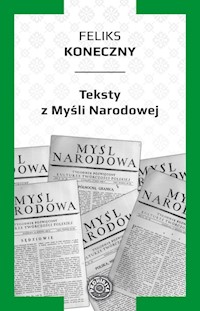 Teksty z Myśli Narodowej - Feliks Koneczny - książka