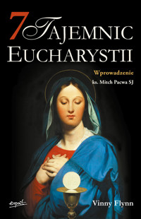 7 tajemnic Eucharystii - Vinny Flynn - książka
