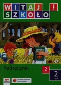 Witaj szkoło 2 Podręcznik Część 2 - Korcz Anna - książka