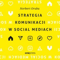 Strategia komunikacji w social mediach - Oruba Norbert - audiobook + książka