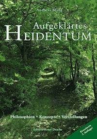 Aufgeklärtes Heidentum - Andreas Mang - ebook