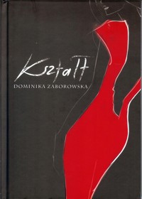 Kreowanie wizerunku Część 2 Kształt - Zaborowska Dominika - książka